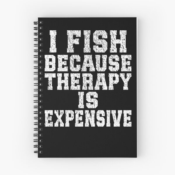 Item preview, I Fish Because Therapy Is Expensive Funny Fishing design designed and sold by Jt41.