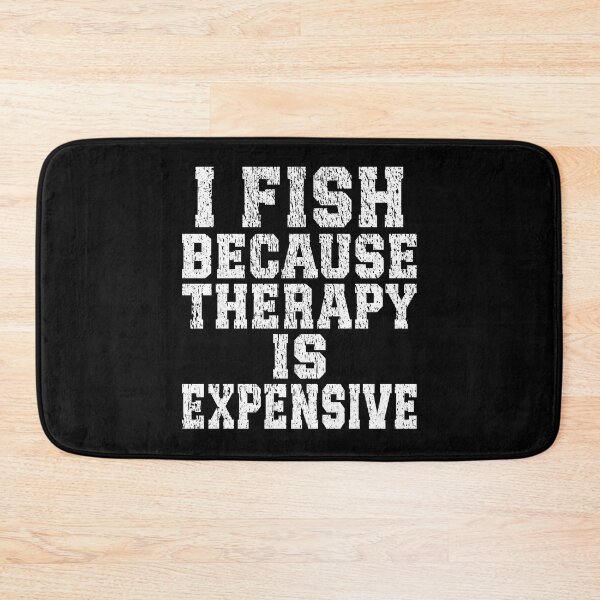 Item preview, I Fish Because Therapy Is Expensive Funny Fishing design designed and sold by Jt41.