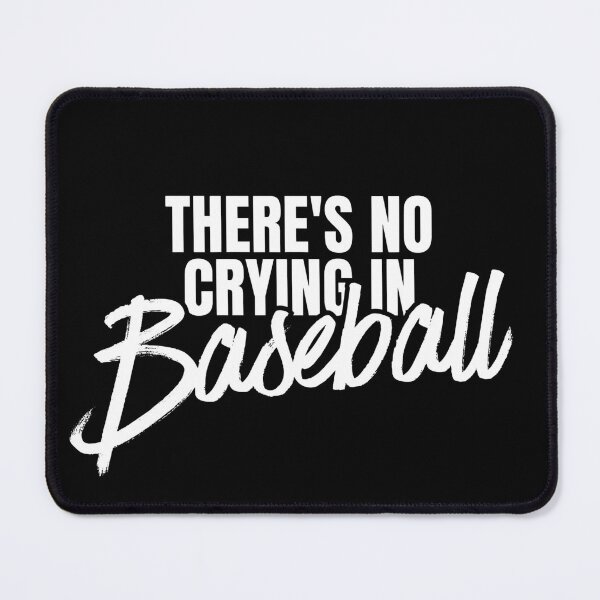 Item preview, There's no crying in baseball designed and sold by Dondonmart.