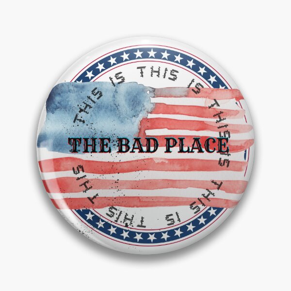 Item preview, This is THE Bad Place. designed and sold by BirdieMarket.