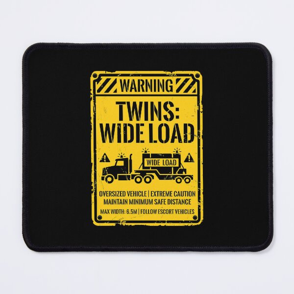 Item preview, Warning Twins Wide Load Sibling designed and sold by SplashTastic.