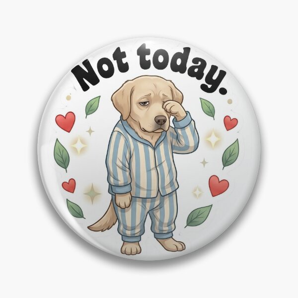 Item preview, Not today sleepy dog pajama sticker designed and sold by wildbest.