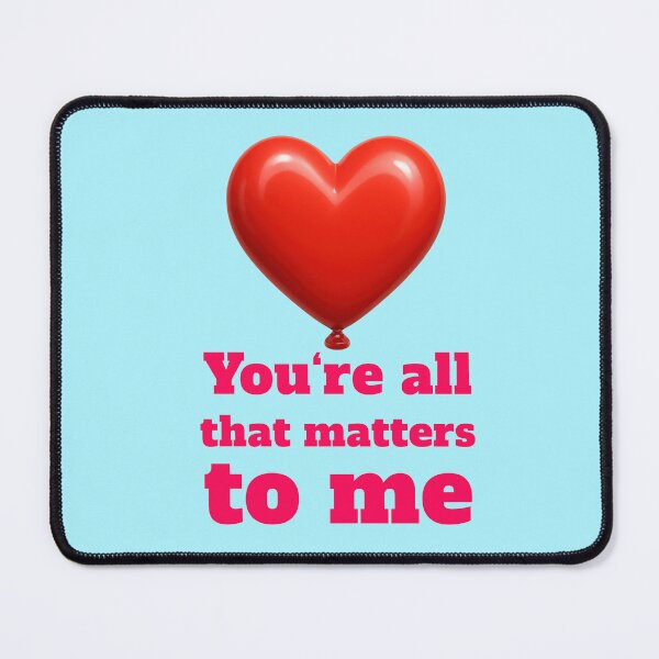 Item preview, You’re All That Matters To Me Heart Balloon designed and sold by Mauswohn.