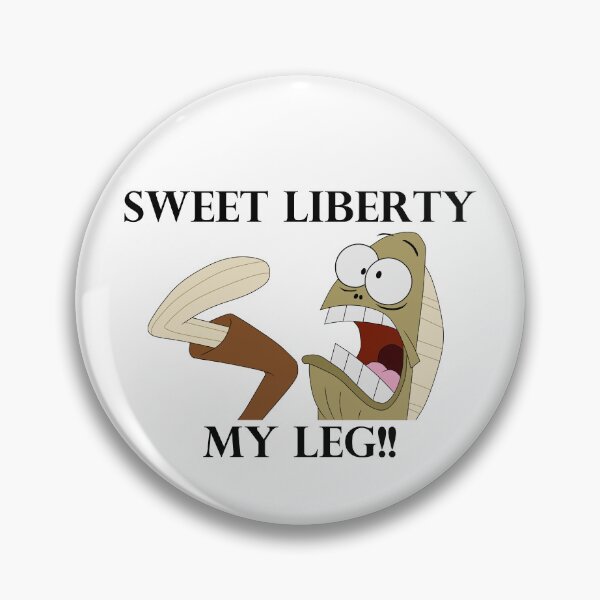 Item preview, Sweet Liberty!! My Leg!! designed and sold by Bunny Magic Art.