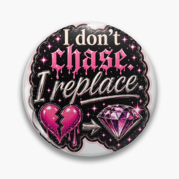 Item preview, I Don’t Chase I Replace Sticker designed and sold by Onyx Chaos.