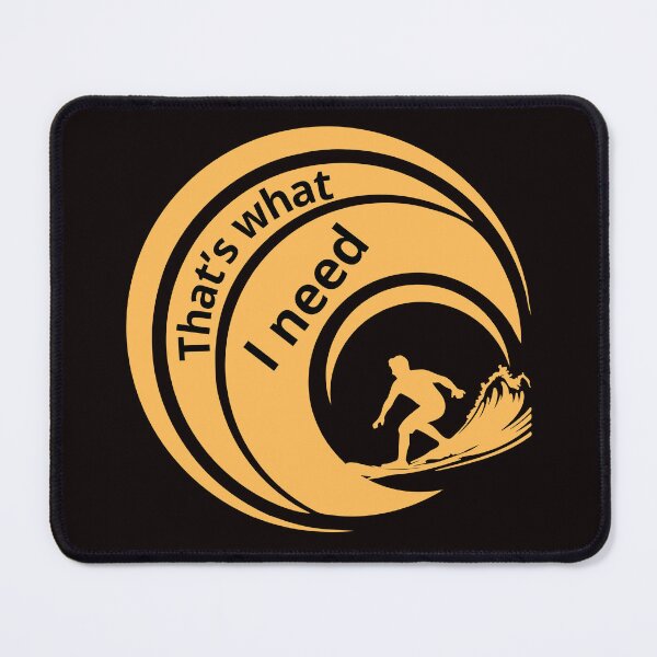 Item preview, That’s What I Need – Surfing Freedom Wave designed and sold by Tadeusz1.