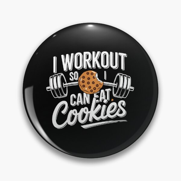 Item preview, I Workout So I Can Eat Cookies Funny Fitness  designed and sold by eliramaison.