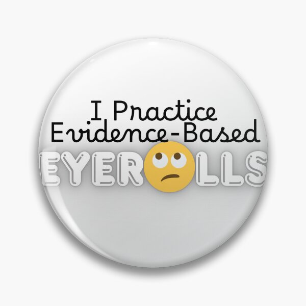 Item preview, Evidence Based Eyerolls designed and sold by Desert Horizon Wellness.