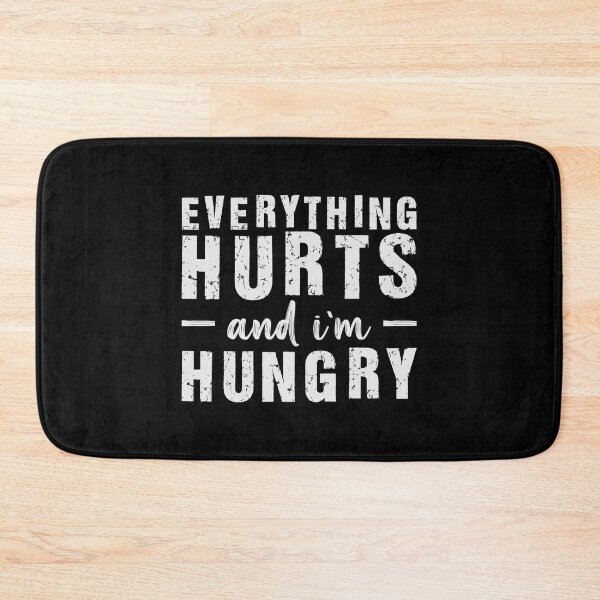 Item preview, Everything Hurts and I'm Hungry Gym Humor  designed and sold by eliramaison.