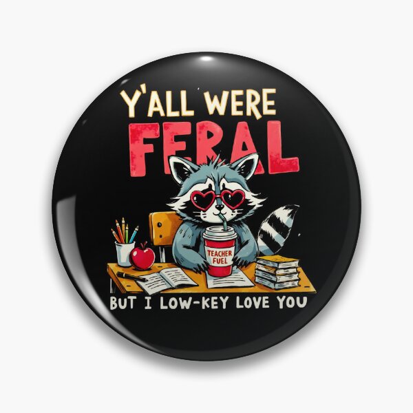 Item preview, Y’all Were Feral But I Low Key Love You Funny Teacher Raccoon Shirt designed and sold by LunaMagicStudio.