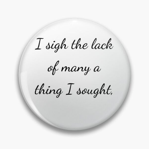 Item preview, "I sigh the lack of many a thing I sought," - handwriting black designed and sold by ariksworld.