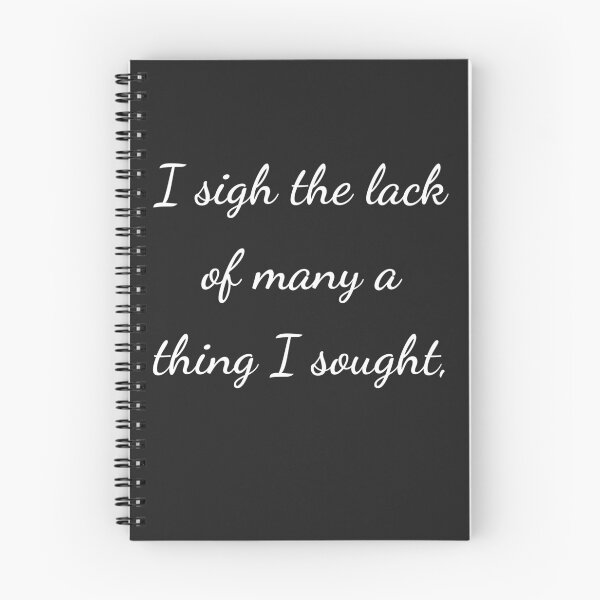 Item preview, "I sigh the lack of many a thing I sought," - handwriting white designed and sold by ariksworld.