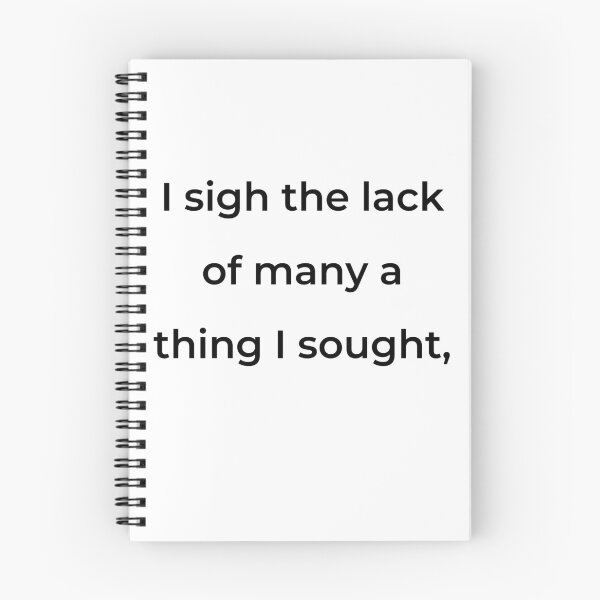 Item preview, "I sigh the lack of many a thing I sought," - print black designed and sold by ariksworld.