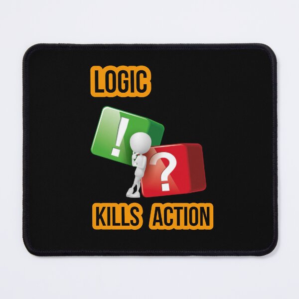 Item preview, "Logic Kills Action" doers mindset, bold statement, streetwear design designed and sold by TR_fairydesigns.