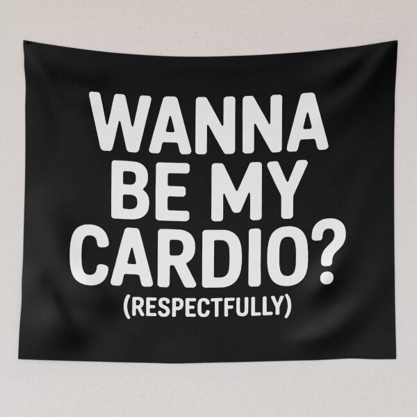 Item preview, Wanna Be My Cardio Respectfully Funny designed and sold by eliramaison.