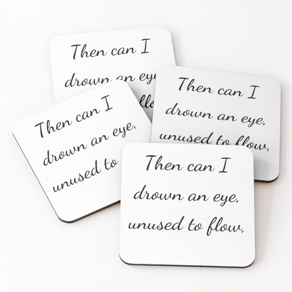 Item preview, "Then can I drown an eye, unused to flow," - handwriting black designed and sold by ariksworld.