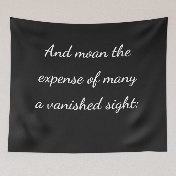 Item preview, "And moan the expense of many a vanished sight:" - handwriting white designed and sold by ariksworld.