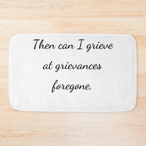 Item preview, "Then can I grieve at grievances foregone," - handwriting black designed and sold by ariksworld.