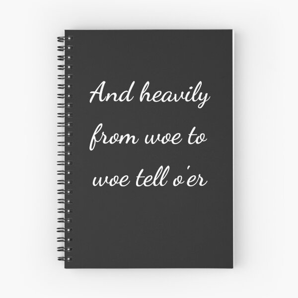 Item preview, "And heavily from woe to woe tell o'er" - handwriting white designed and sold by ariksworld.