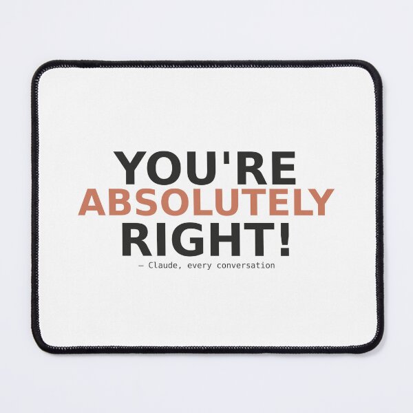 Item preview, Claude - You're Absolutely Right! designed and sold by themotivational.