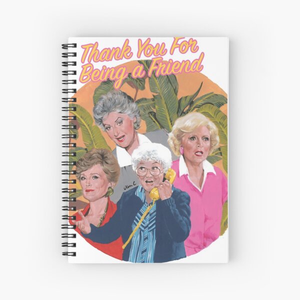 thank you for being a friend ... Spiral Notebook