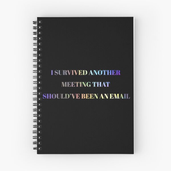 Item preview, I Survived Another Meeting That Should’ve Been an Email – Funny Office Humor Design designed and sold by SarkisovaNune.