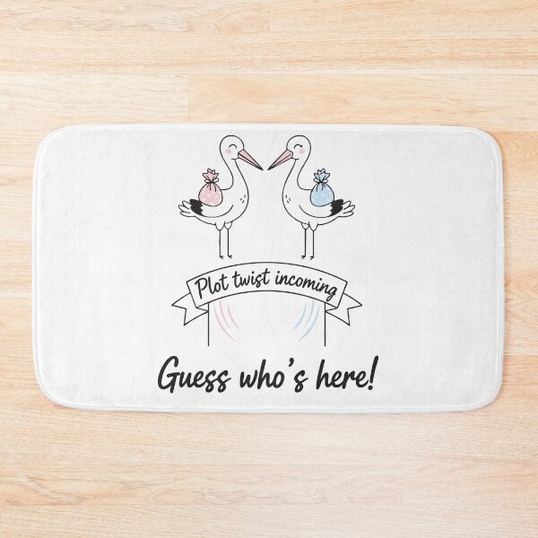 Item preview, Gender Reveal Plot Twist Incoming Guess Whos Here designed and sold by LuminOrb.