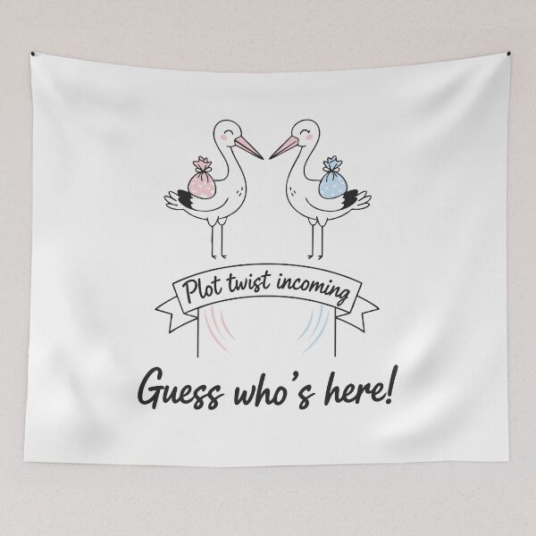 Item preview, Gender Reveal Plot Twist Incoming Guess Whos Here designed and sold by LuminOrb.