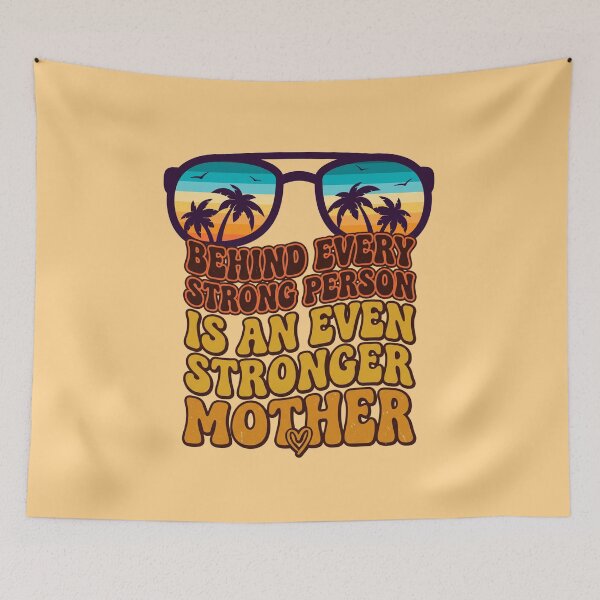 Item preview, Behind Every Strong Person Is a Stronger Mother – Retro Vintage Mom Gift, Empowering Mother Quote designed and sold by Im-Ara.
