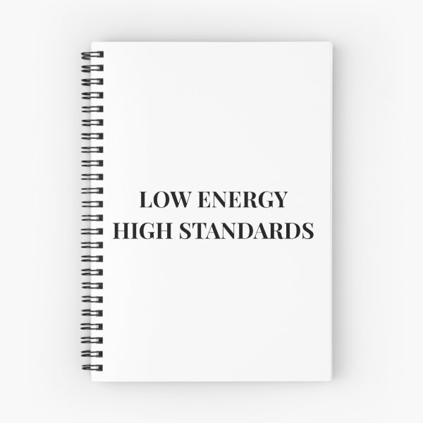Item preview, Low Energy, High Standards designed and sold by Desert Horizon Wellness.