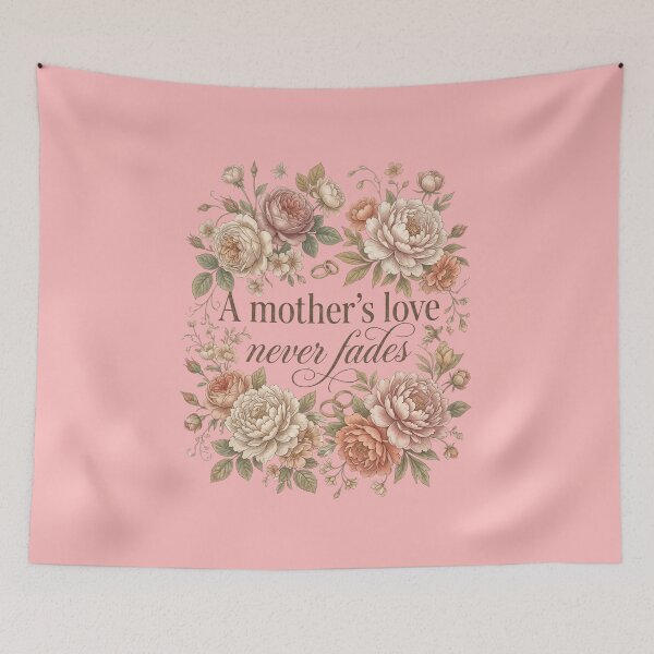 Item preview, A Mother’s Love Never Fades, Vintage Floral Mom Gift, Emotional Mother Quote, Mother’s Day Gift Idea designed and sold by Im-Ara.