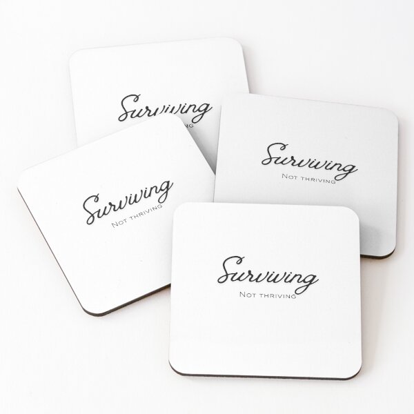 Item preview, Surviving, Not Thriving designed and sold by Desert Horizon Wellness.