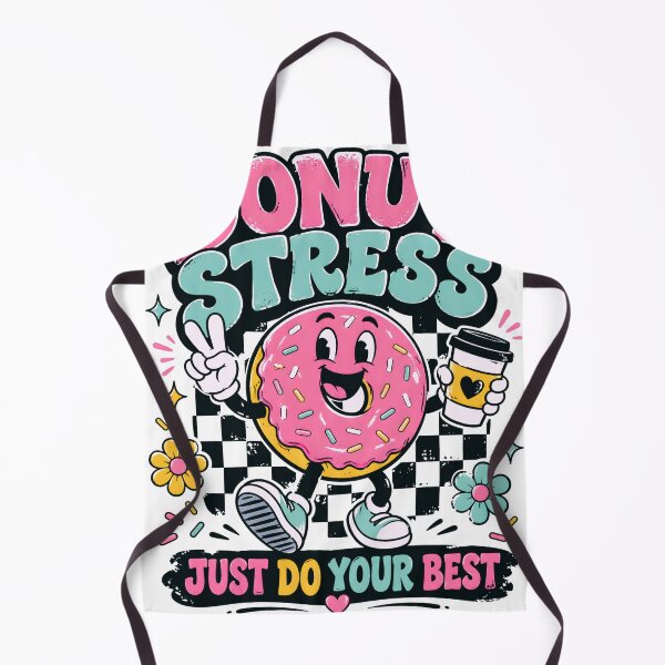 Item preview, Donut Stress Funny Donut Character Just Do Your Best Quote designed and sold by designleon19.