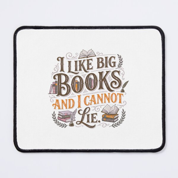 Item preview, I Like Big Books And I Cannot Lie Ver. 1 | Book Lover | Bookworm Gifts | Reader Humor | Bibliophile Aesthetic designed and sold by AmethystStreet.