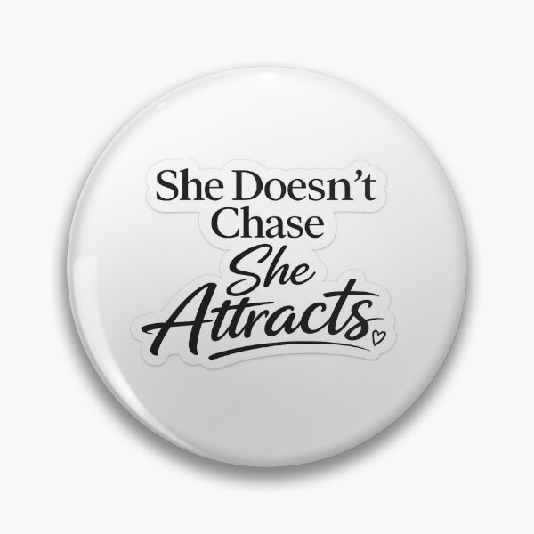 Item preview, She Doesn’t Chase She Attracts ? | Feminine Energy & Self Love Quote designed and sold by ELVIN DESIGNS.