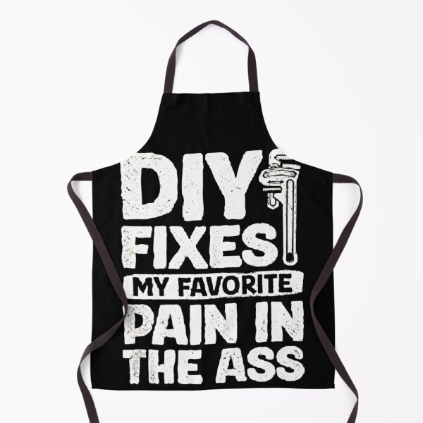 Item preview, Funny DIY Fixes My Favorite Pain In The Ass Handyman Gift designed and sold by haitrieuic96.