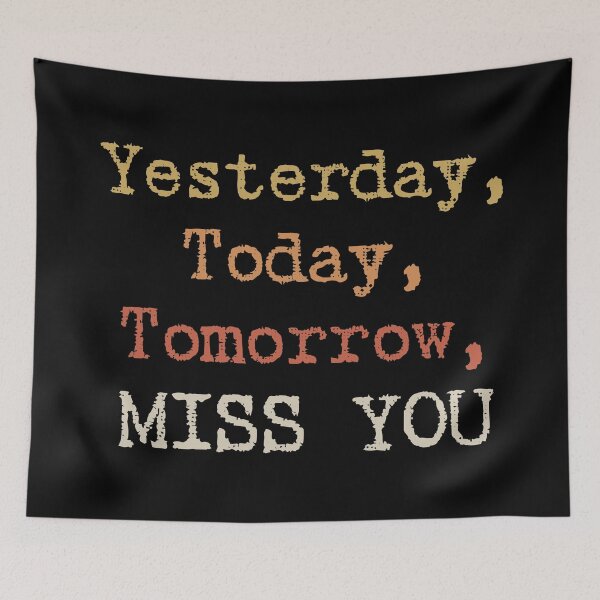 Item preview, Yesterday, Today, Tomorrow, MISS YOU. designed and sold by EunsooLee.