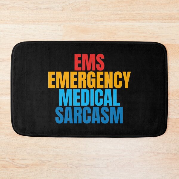 Item preview, Emergency medical Sarcasm EMS | funny medical humor designed and sold by Dondonmart.