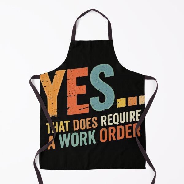 Item preview, Yes That Does Require A Work Order Retro Maintenance Humor designed and sold by haitrieuic96.