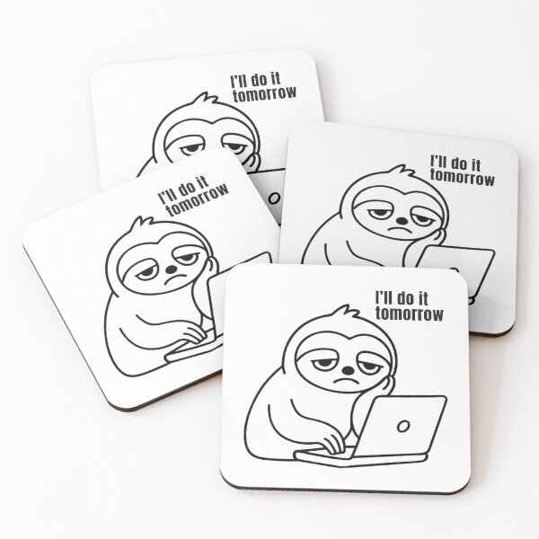 Item preview, Lazy Sloth Office Meme, I’ll Do It Tomorrow designed and sold by ByAnad.
