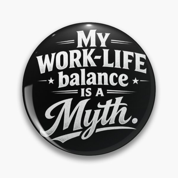 Item preview, My Work Life Balance Is a Myth – Sarcastic Introvert Burnout Quote designed and sold by Ladys-Gents.