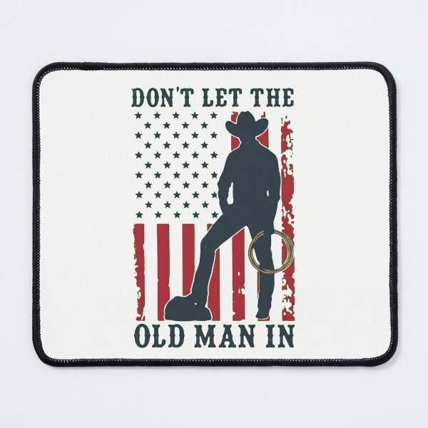Item preview, Don't Let The Old Man In - Vintage Cowboy Patriotic American Flag designed and sold by haitrieuic96.