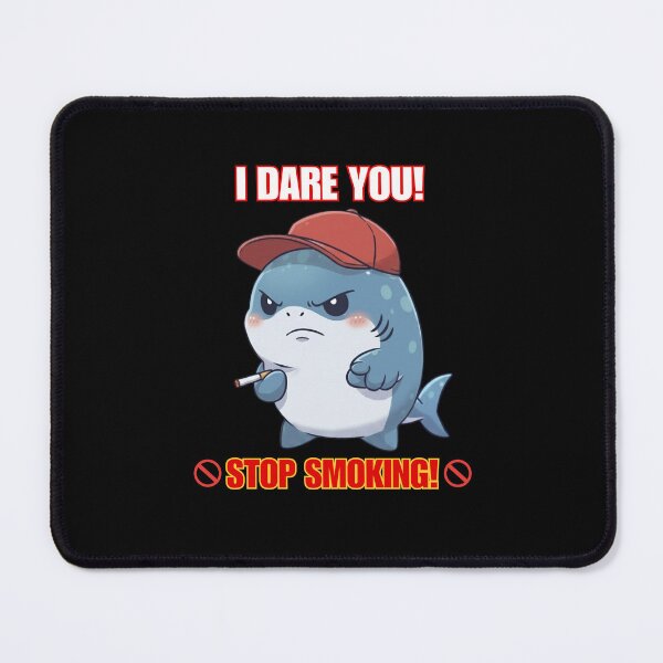 Item preview, Stop Smoking I Dare You! - Funny Chibi Shark designed and sold by Nature's Chibis.