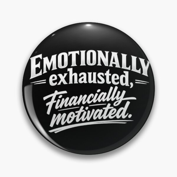 Artikelvorschau, Emotional erschöpft, finanziell motiviert – Sarkastisches Burnout-Zitat für Introvertierte entworfen und verkauft von Ladys-Gents.