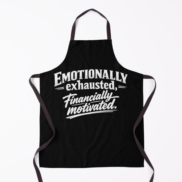Item preview, Emotionally Exhausted Financially Motivated – Sarcastic Introvert Burnout Quote designed and sold by Ladys-Gents.