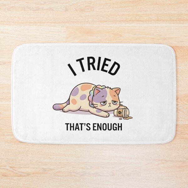 Item preview, Funny Cat I Tried That’s Enough T-Shirt – Cute Lazy Humor designed and sold by DIRTYSKETCHH.