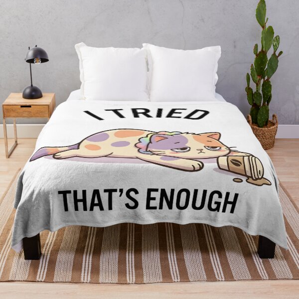 Item preview, Funny Cat I Tried That’s Enough T-Shirt – Cute Lazy Humor designed and sold by DIRTYSKETCHH.