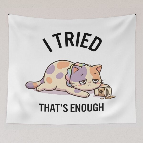 Item preview, Funny Cat I Tried That’s Enough T-Shirt – Cute Lazy Humor designed and sold by DIRTYSKETCHH.