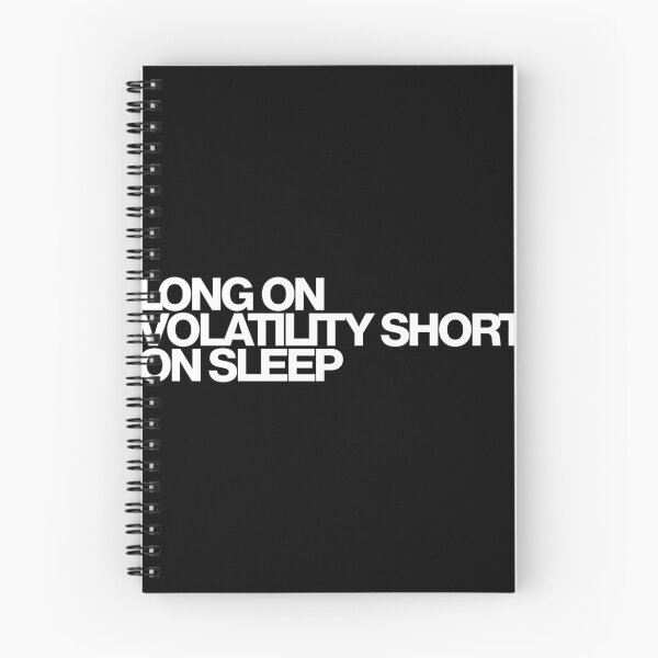Item preview, Long On Volatility Short On Sleep - Industry Art designed and sold by dsxclothing.