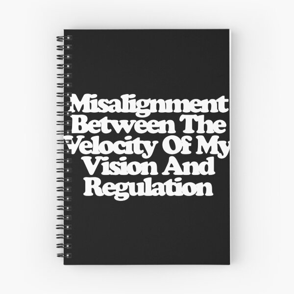 Item preview, Misalignment Between The Velocity Of My Vision And Regulation - Industry Art designed and sold by dsxclothing.